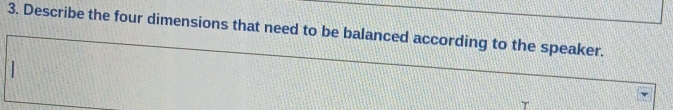 Describe the four dimensions that need to be balanced according to the speaker.