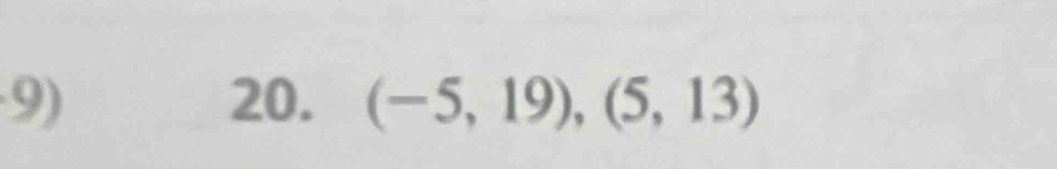 (-5,19), (5,13)