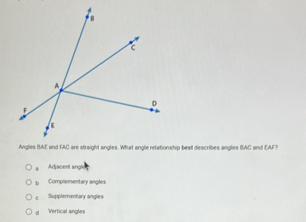 a Adjacent angl
bì Complementary angles
c Supplementary angles
d Vertical angles