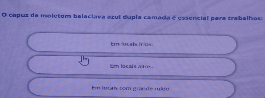 capuz de moletom balaclava azul dupla camada é essencial para trabalhos:
Em locais frios.
Em locais altos.
Em locais com grande ruído.