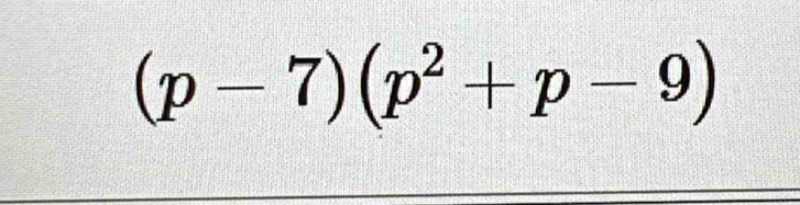 (p-7)(p^2+p-9)