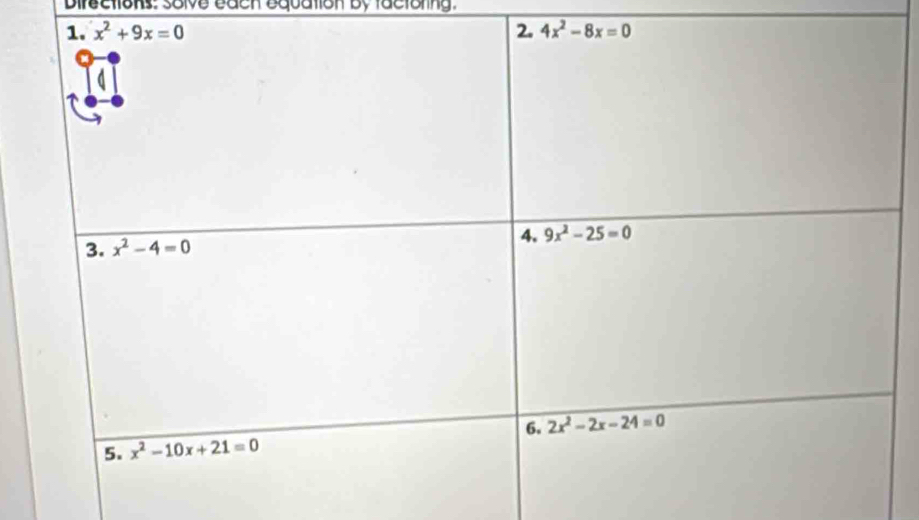 Directions: solve each equation by lactoring.