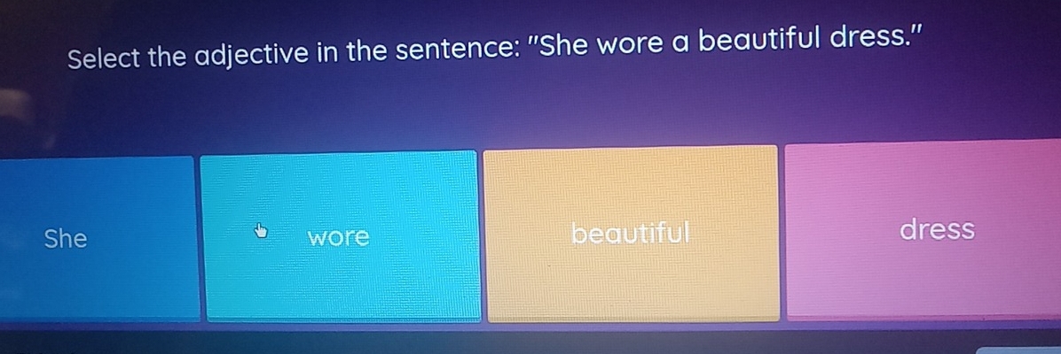 she wore a beautiful dress adjective Solved: She wore a beautiful dress to the party. a. adjective b. adverb c.  interjection d. noun [Others]