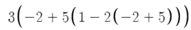 3(-2+5(1-2(-2+5)))