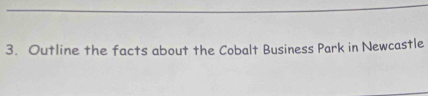 Outline the facts about the Cobalt Business Park in Newcastle