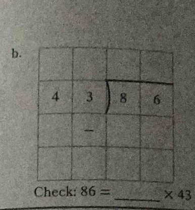 Check: 86=
_ * 43