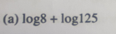 log 8+log 125