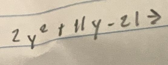 2y^2+11y-21to