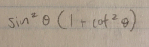 sin^2θ (1+cot^2θ )