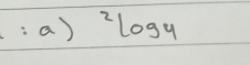 :a)^2log _4