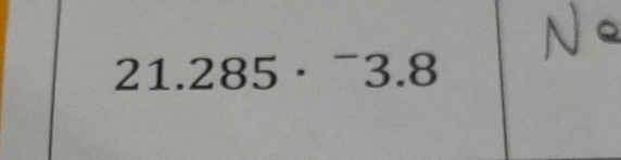 21.285·^-3.8