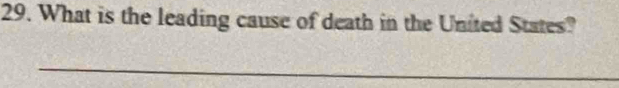 What is the leading cause of death in the United States? 
_