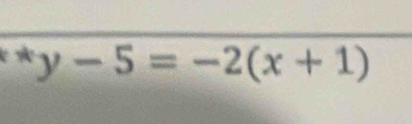 ^ast y-5=-2(x+1)