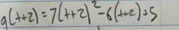 9(t+2)=7(t+2)^2-6(t+2)+5