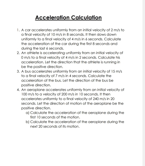Solved: Acceleration Calculation 1. A car accelerates uniformly from an ...