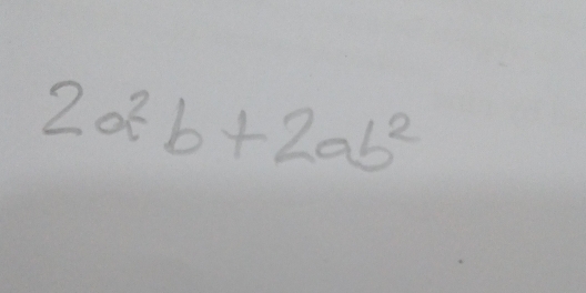 2a^2b+2ab^2