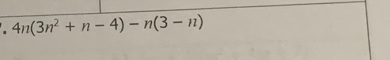 4n(3n^2+n-4)-n(3-n)