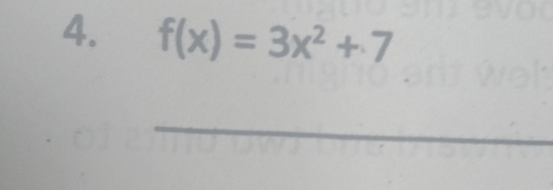 f(x)=3x^2+7
_