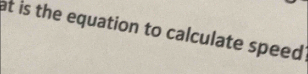 at is the equation to calculate speed