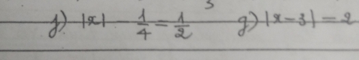  1/4 = 1/2  |x-3|=2