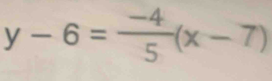 y-6= (-4)/5 (x-7)