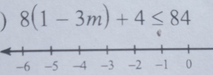 ) 8(1-3m)+4≤ 84