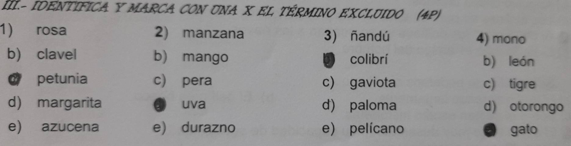 Resuelto:III.- IDENTIFICA Y MARCA CON UNA X EL TÉRMINO EXCLUIDO (4P) 1 ...