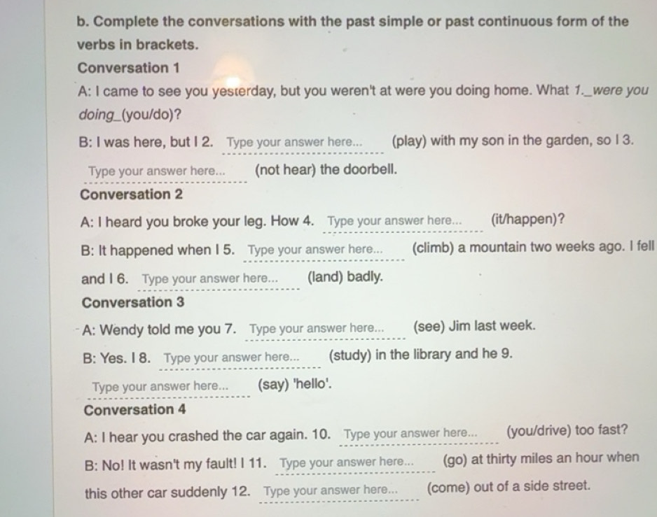 Giải quyết:Complete the conversations with the past simple or past ...