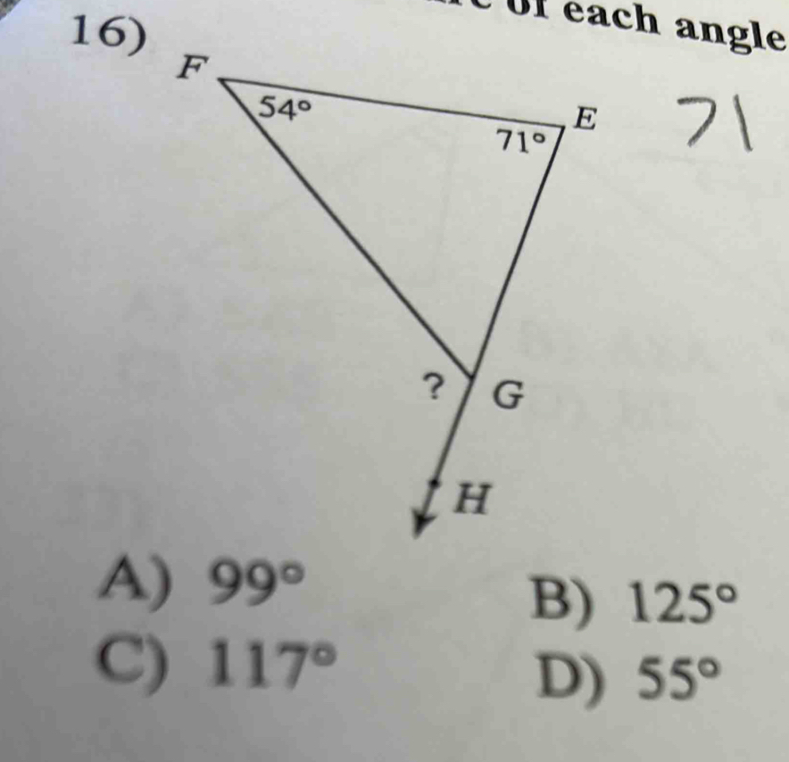 Uf each angle
A) 99°
B) 125°
C) 117°
D) 55°