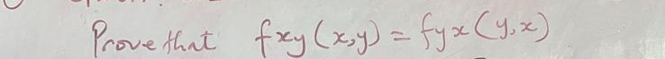 Prove that fxy(x,y)=fyx(y,x)