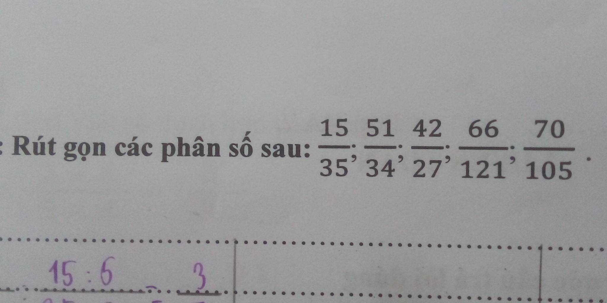 Rút gọn các phân số sau:  15/35 ;  51/34 ;  42/27 ;  66/121 ;  70/105 .