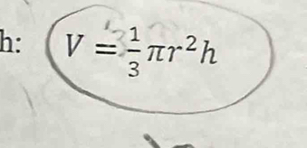 h: V = -πr²h