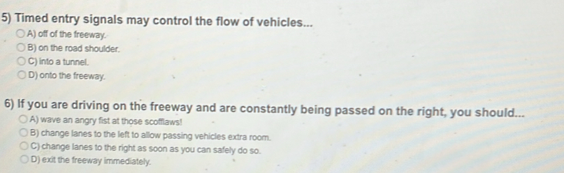 Solved: Timed entry signals may control the flow of vehicles... A) off ...