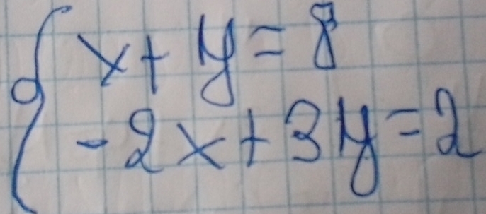 beginarrayl x+y=8 -2x+3y=2endarray.