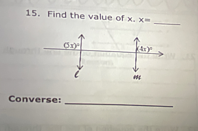 Find the value of x. x=
_
_
Converse: