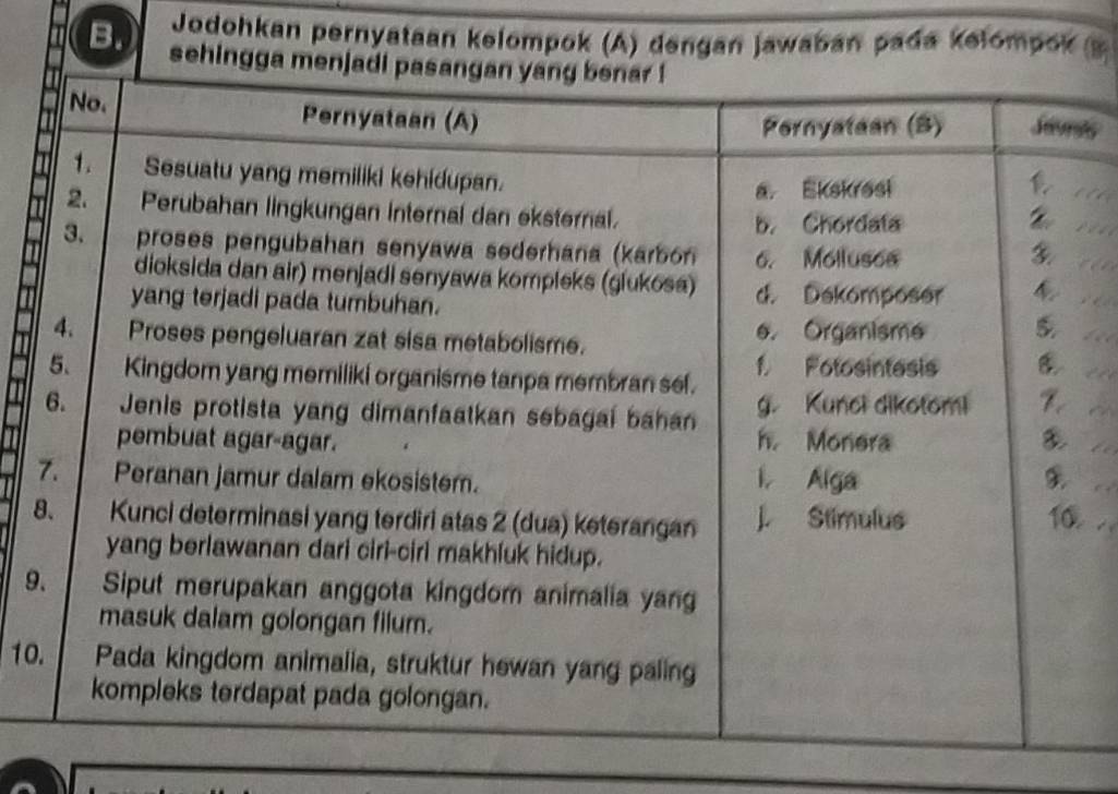 Jodohkan pernyataan kelompok (A) dengan Jawaban pada kełompok s 
B. sehin 
ts 
_ 
_ 
_ 
_ 
_ 
_ 
_ 
8 
9 
10