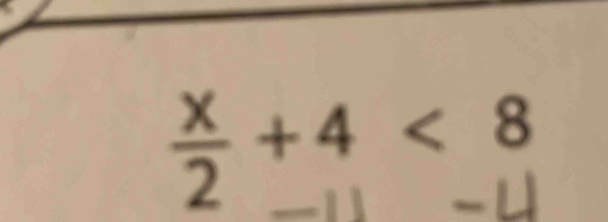 ÷+4 < 8</tex>