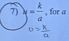 y= k/a  , for a