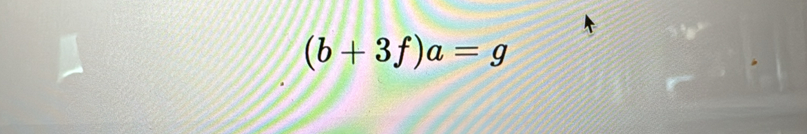 (b+3f)a=g