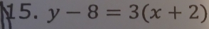 y-8=3(x+2)