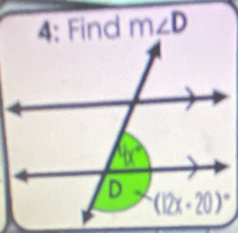 4: Find m∠ D