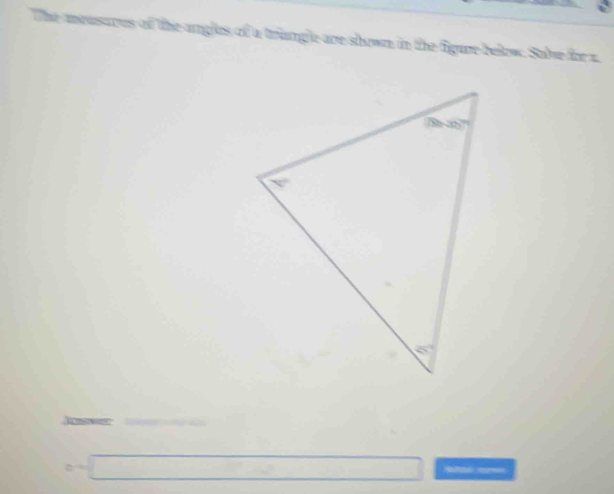 The measares of the angles of a triangle are shown in the figure below. Sale for z
in