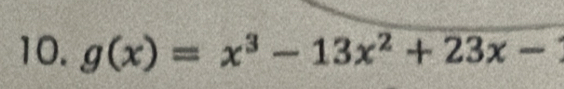 g(x)=x^3-13x^2+23x-