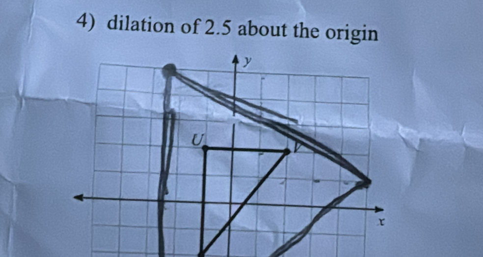 dilation of 2.5 about the origin