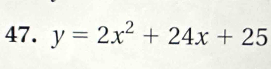 y=2x^2+24x+25