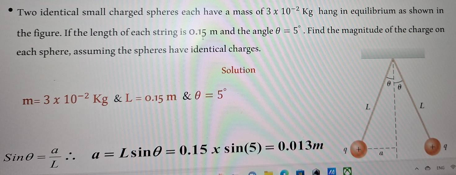 Solved: Two identical small charged spheres each have a mass of 3x10 ...