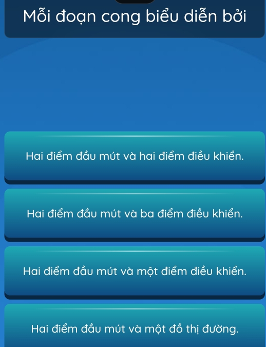 Mỗi đoạn cong biểu diễn bởi
Hai điểm đầu mút và hai điểm điều khiển.
Hai điểm đầu mút và ba điểm điều khiển.
Hai điểm đầu mút và một điểm điều khiển.
Hai điểm đầu mút và một đồ thị đường.