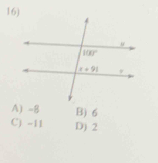 A) -8 B) 6
C) -11 D) 2