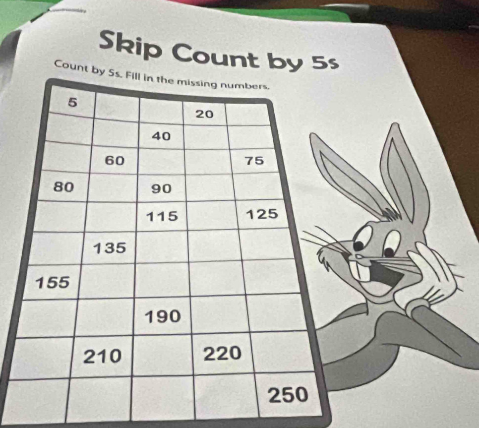 Skip Count by 5
Count b