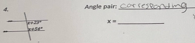 Angle pair:_
x=
_